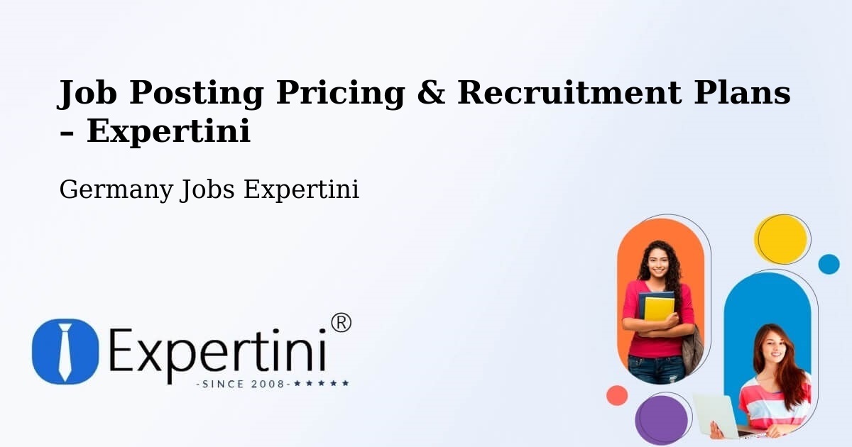 Job Posting Pricing & Recruitment Plans – Edenkoben - Edenkoben, Germany Jobs Expertini